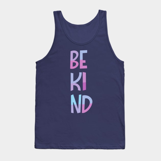 Be kind handwriting Tank Top by Valeria Frustaci 